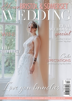 Your Somerset Glos and Wilts Wedding magazine, Issue 92