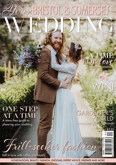 Your Somerset Glos and Wilts Wedding magazine, Issue 94