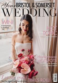 Your Somerset Glos and Wilts Wedding magazine, Issue 96