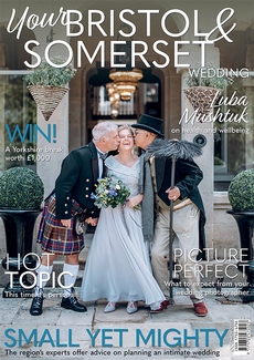 Your Somerset Glos and Wilts Wedding magazine, Issue 97