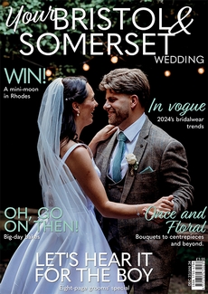 Your Somerset Glos and Wilts Wedding magazine, Issue 98